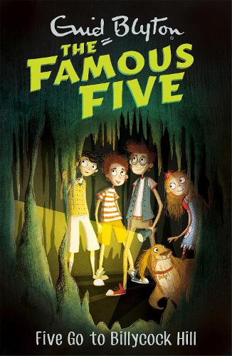 Five Go To Billycock Hill: Book 16 (Famous Five)