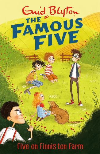Five On Finniston Farm: Book 18 (Famous Five)
