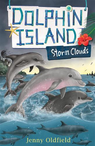 Storm Clouds: Book 6 (Dolphin Island)