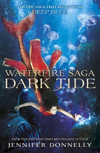 03: Dark Tide (Waterfire Saga)