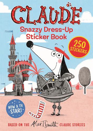 Snazzy Dress-Up Sticker Book (Claude TV Tie-ins)