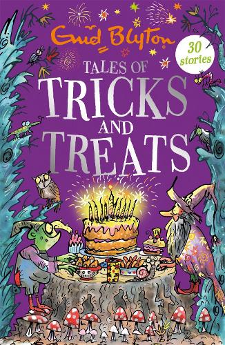 Tales of Tricks and Treats: Contains 30 classic tales (Bumper Short Story Collections)