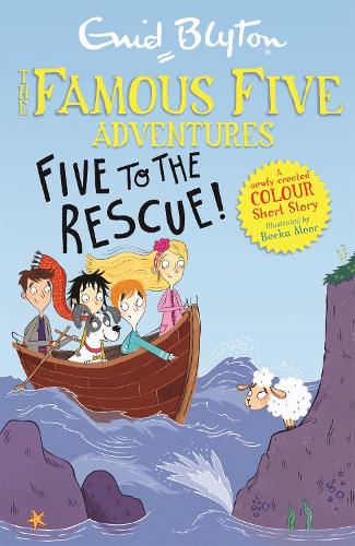 Famous Five Colour Short Stories: Five to the Rescue! (Famous Five: Short Stories)