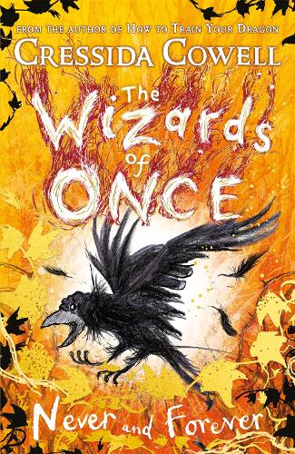 The Wizards of Once: Never and Forever: Book 4