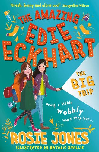 The Big Trip: Book 2 (The Amazing Edie Eckhart)