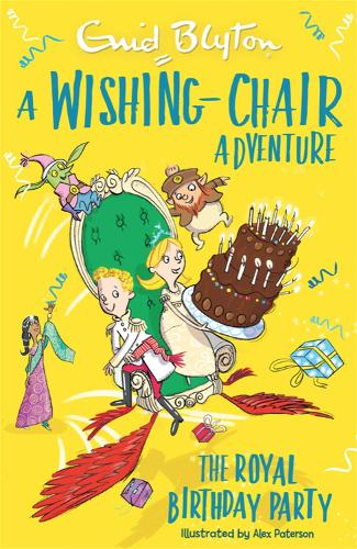 A Wishing-Chair Adventure: The Royal Birthday Party: Colour Short Stories (The Wishing-Chair)