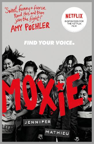 Moxie: AS SEEN ON NETFLIX