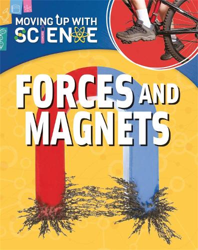 Forces and Magnets (Moving up with Science)