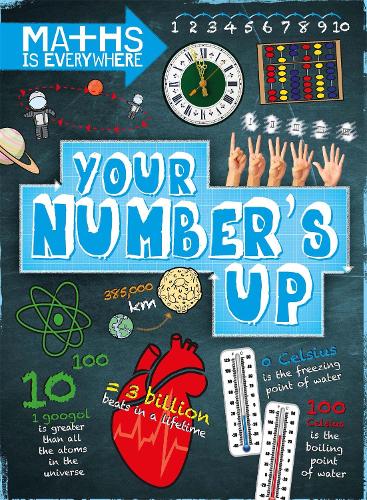 Your Number's Up: Digits, number lines, negative and positive numbers (Maths is Everywhere)