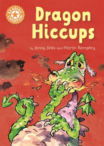 Dragon's Hiccups: Independent Reading Orange 6 (Reading Champion)