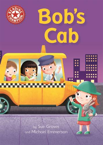 Bob's Cab: Independent Reading Red 2 (Reading Champion)