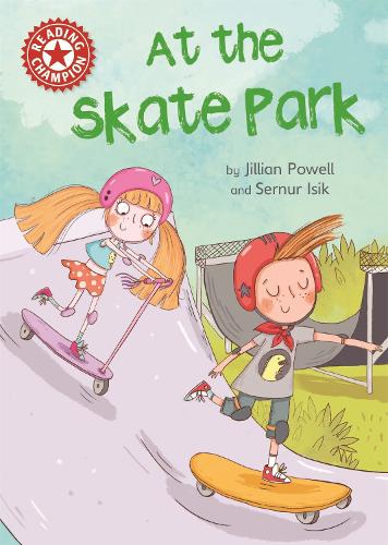 At the Skate Park: Independent Reading Red 2 (Reading Champion)