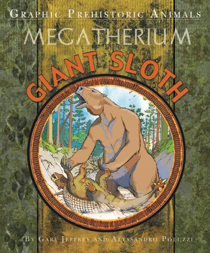 Giant Sloth (Graphic Prehistoric Animals)