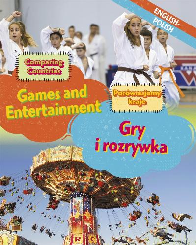Comparing Countries: Games and Entertainment (English/Polish) (Dual Language Learners)