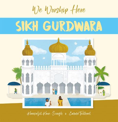 Sikh Gurdwara (We Worship Here)