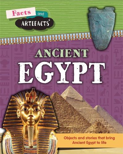Ancient Egypt (Facts and Artefacts)