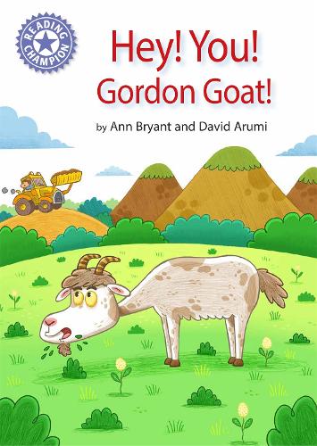 Hey, You! Gordon Goat!: Independent Reading Purple 8 (Reading Champion)