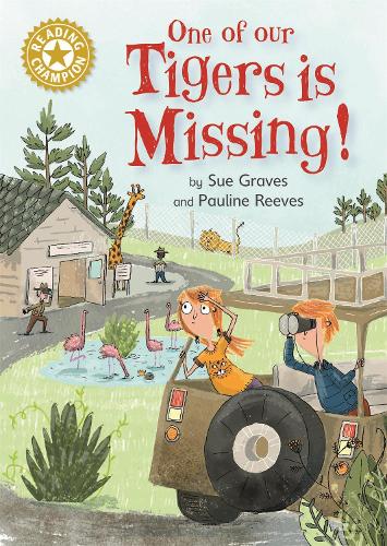 One of Our Tigers is Missing!: Independent Reading Gold 9 (Reading Champion)