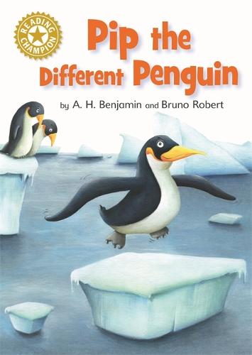 Pip the Different Penguin: Independent Reading Gold 9 (Reading Champion)