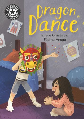 Dragon Dance: Independent Reading 13 (Reading Champion)