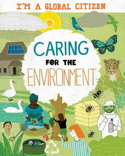 Caring for the Environment (I’m a Global Citizen)