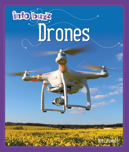 Drones (Info Buzz: S.T.E.M)