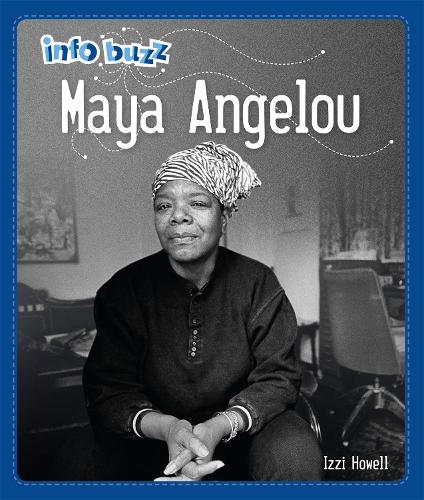 Maya Angelou (Info Buzz: Black History)