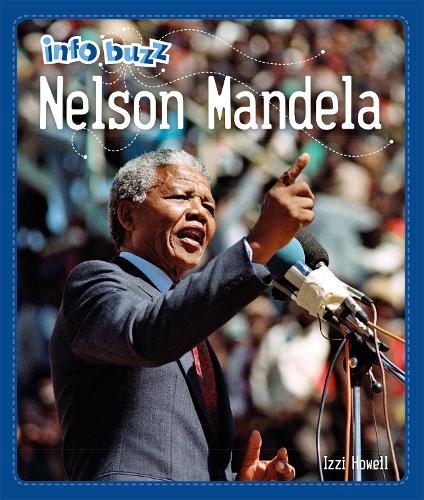 Nelson Mandela (Info Buzz: Black History)