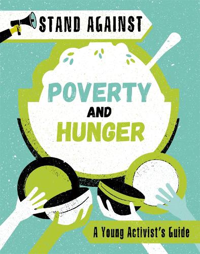 Poverty and Hunger (Stand Against)