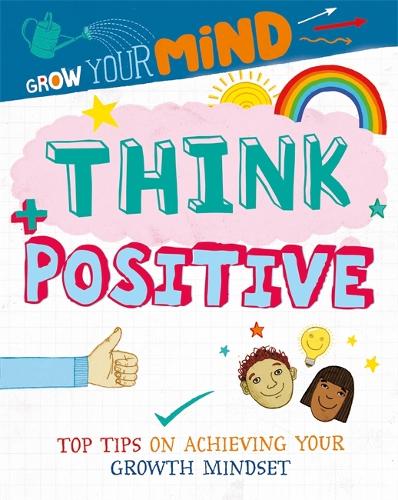 Think Positive (Grow Your Mind)