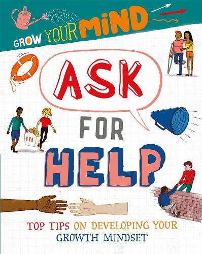 Ask for Help (Grow Your Mind)