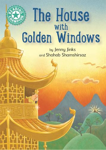 The House with Golden Windows: Independent Reading Turquoise 7 (Reading Champion)