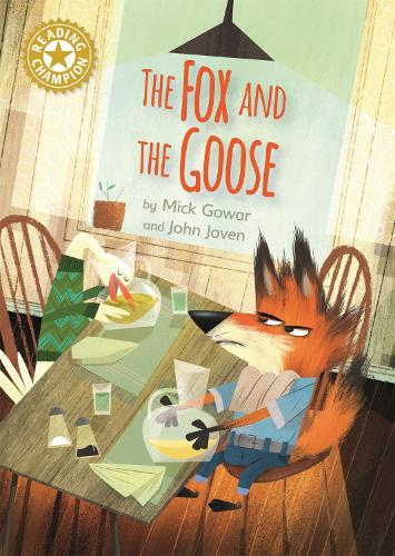 The Fox and the Goose: Independent Reading Gold 9 (Reading Champion)