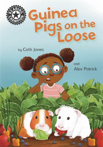 Guinea Pigs on the Loose: Independent Reading 11 (Reading Champion)