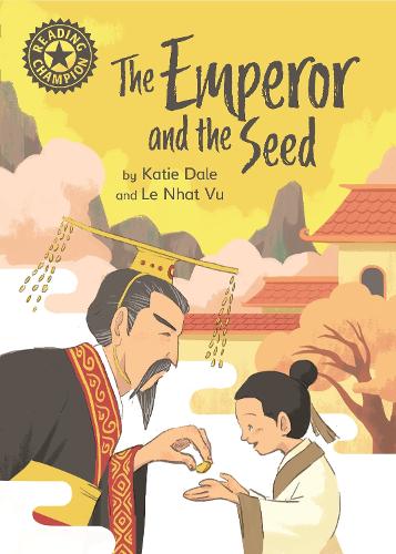 The Emperor and the Seed: Independent Reading 12 (Reading Champion)