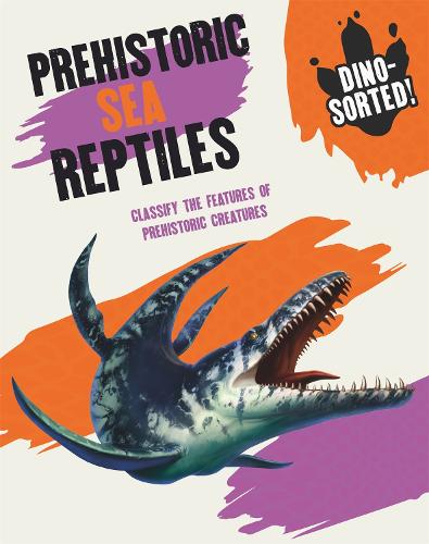 Prehistoric Sea Reptiles (Dino-sorted!)
