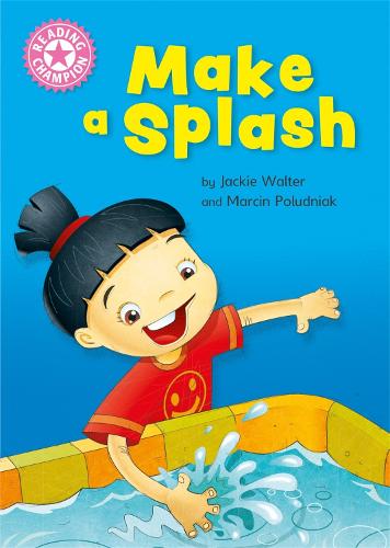 Make a Splash: Independent Reading Non-Fiction Pink 1a (Reading Champion)