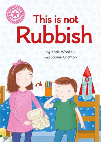 This is not Rubbish: Independent Reading Non-Fiction Pink 1a (Reading Champion)