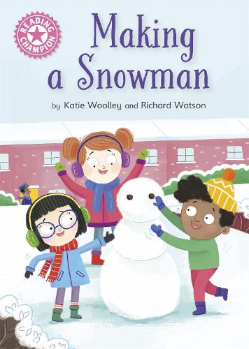 Making a Snowman: Independent Reading Pink 1a (Reading Champion)