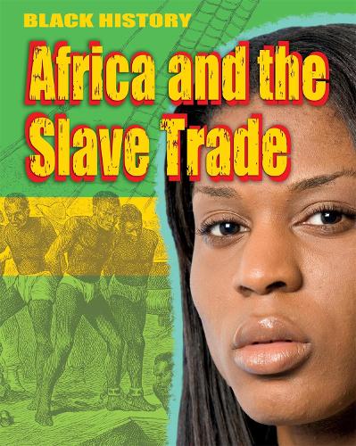 Africa and the Slave Trade (Black History)