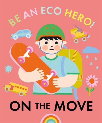 On the Move (Be an Eco Hero!)