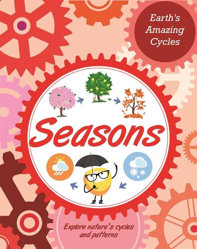 Seasons (Earth's Amazing Cycles)