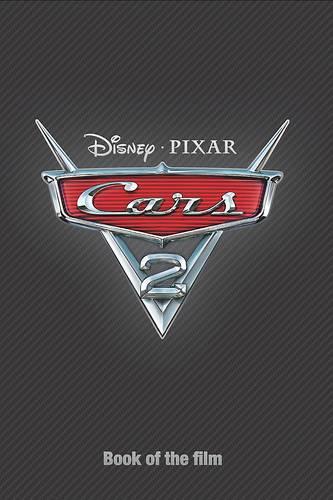 Disney Book of the Film Cars 2