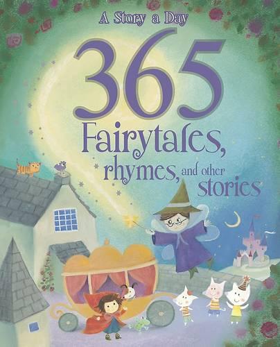 365 Fairytales, Rhymes and Other Stories (Story a Day)