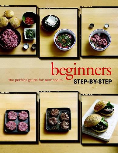 Beginners Visual Step by Step Cookbook(Love Food) (Beginners Step-By-Step)