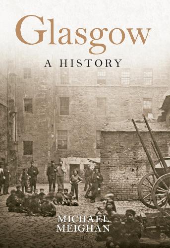 Glasgow: A History