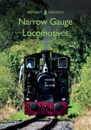 Narrow Gauge Locomotives (Britain's Heritage)