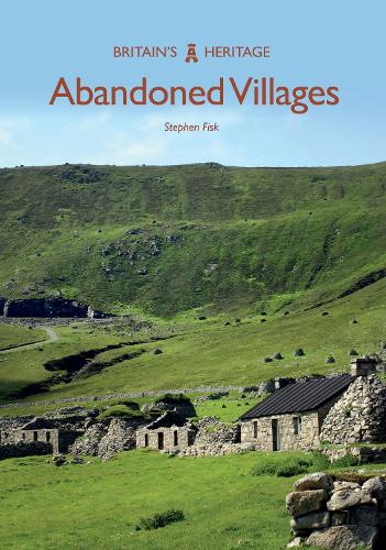 Abandoned Villages (Britain's Heritage Series)