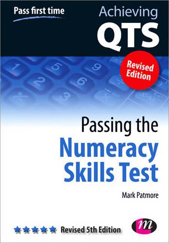 Passing the Numeracy Skills Test: Revised Fifth Edition (Achieving QTS Series)