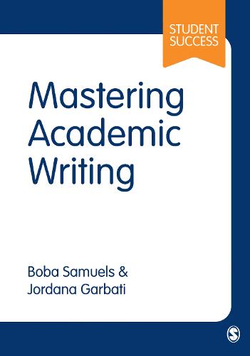 Mastering Academic Writing (Student Success)